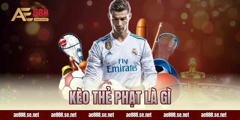 Kèo Thẻ Phạt Là Gì? Hiểu Đúng Khái Niệm Để Tránh Thua Oan